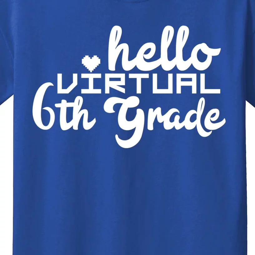 Hello Virtual 6Th Grade Distance Learning Sixth Grade Gift Kids T-Shirt