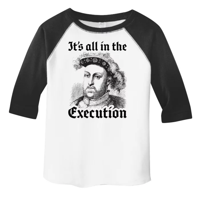 Henry VIII 8th Funny English History Quote Toddler Fine Jersey T-Shirt