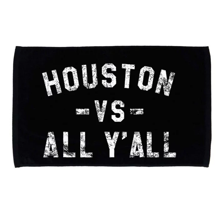 Houston Vs All Yall For YAll In Houston Tx Microfiber Hand Towel