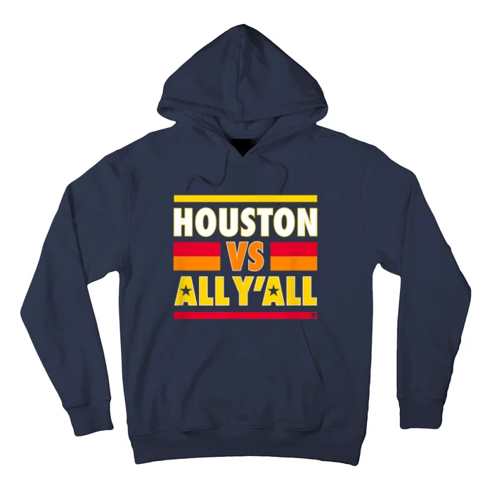 Houston Vs. All Y'all Houston Baseball Hoodie