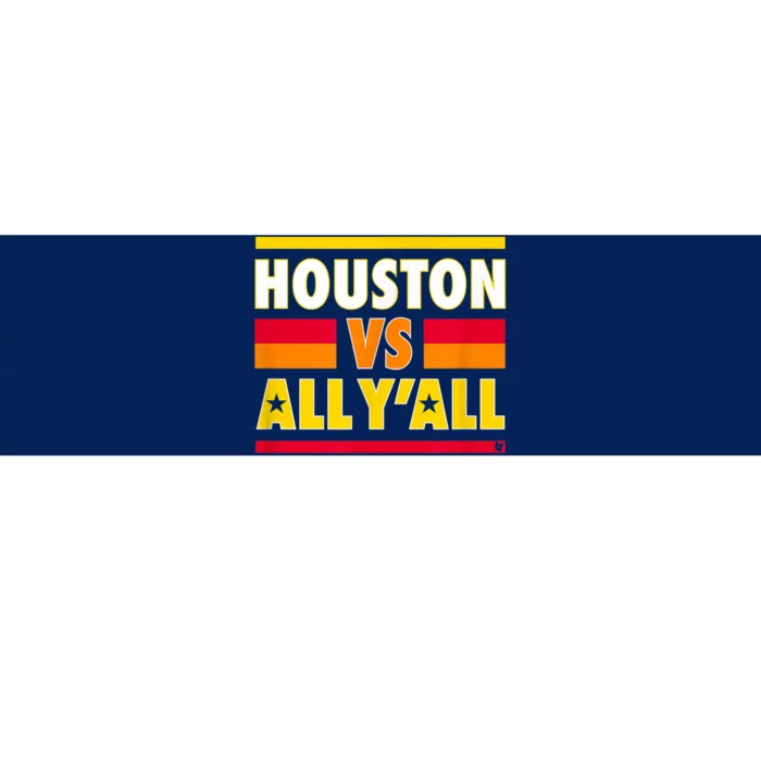 Houston Vs. All Y'all Houston Baseball Bumper Sticker