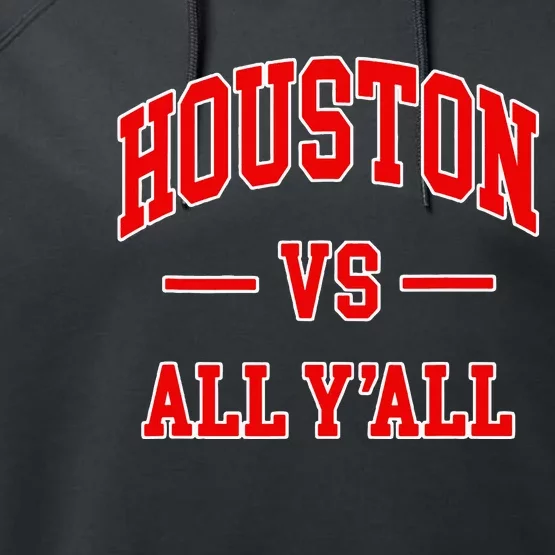 Houston Vs All YAll Throwback Design Classic Performance Fleece Hoodie