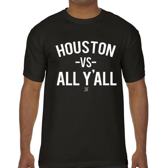 Houston Vs All Yall Comfort Colors T-Shirt