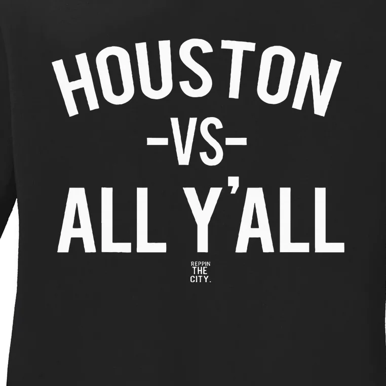 Houston Vs All Yall Ladies Long Sleeve Shirt