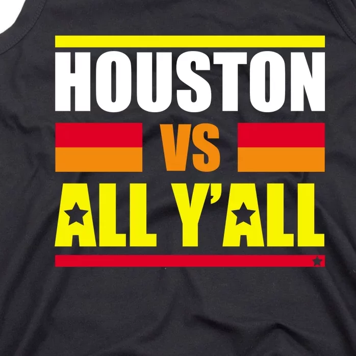 Houston Vs All Y'all Tank Top