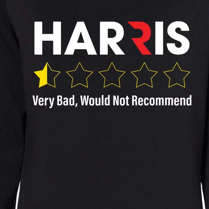 Harris Very Bad Would Not Recommend Womens California Wash Sweatshirt