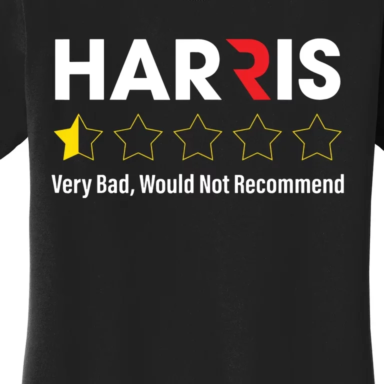 Harris Very Bad Would Not Recommend Women's T-Shirt