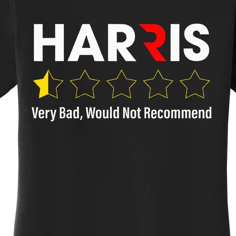 Harris Very Bad Would Not Recommend Women's T-Shirt