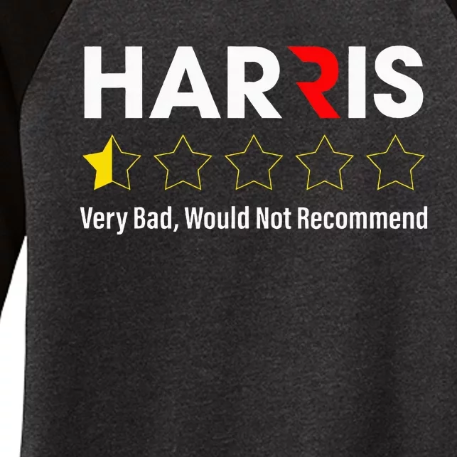 Harris Very Bad Would Not Recommend Women's Tri-Blend 3/4-Sleeve Raglan Shirt