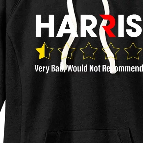 Harris Very Bad Would Not Recommend Anti Harris Women's Fleece Hoodie