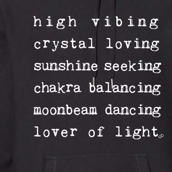 High Vibing Crystal Loving Sunshine Seeking Chakra Balancing Premium Hoodie