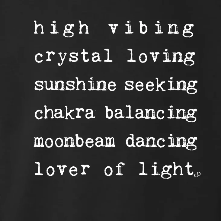 High Vibing Crystal Loving Sunshine Seeking Chakra Balancing Toddler Hoodie