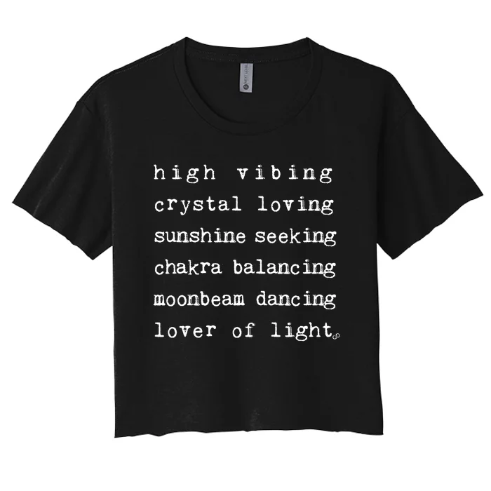 High Vibing Crystal Loving Sunshine Seeking Chakra Balancing Women's Crop Top Tee