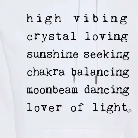 High Vibing Crystal Loving Sunshine Seeking Chakra Balancing Premium Hoodie