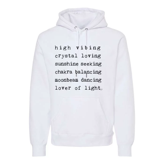 High Vibing Crystal Loving Sunshine Seeking Chakra Balancing Premium Hoodie