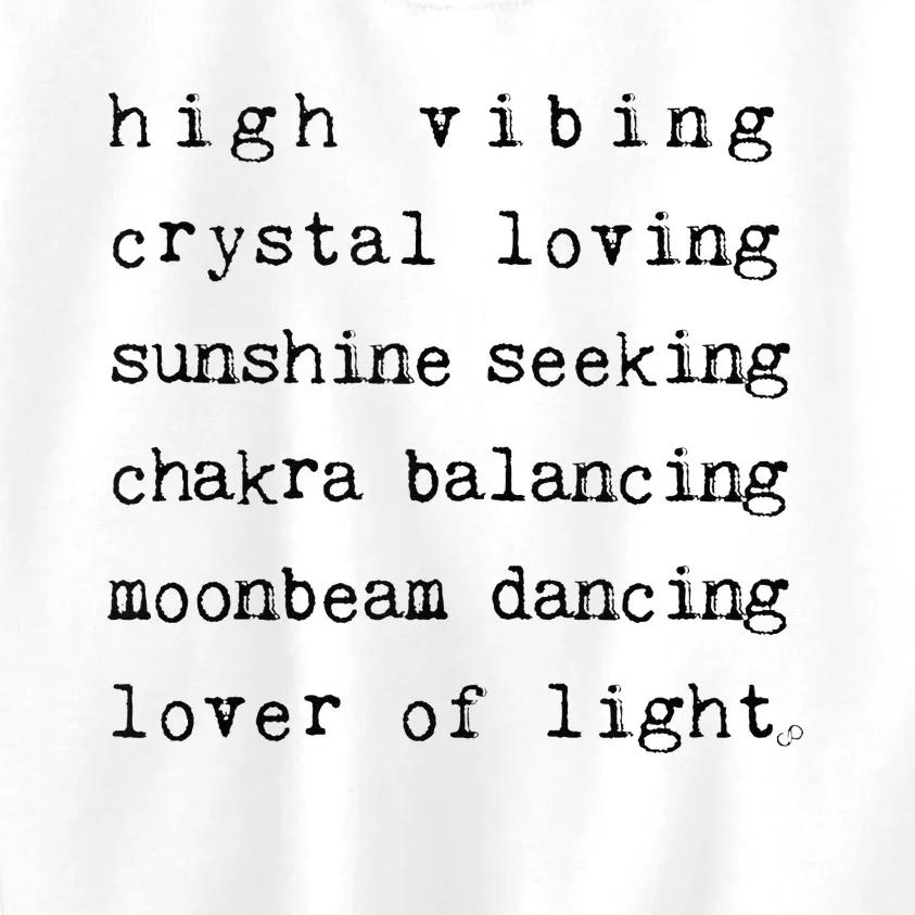 High Vibing Crystal Loving Sunshine Seeking Chakra Balancing Kids Sweatshirt