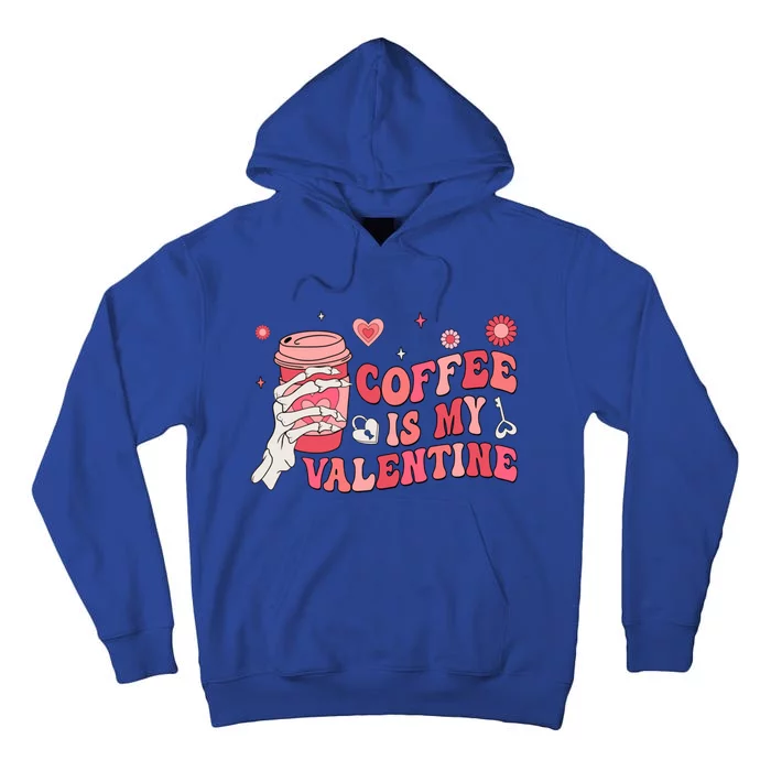 Happy Valentines Day Coffee Is My Valentines Groovy Skull Funny Gift Tall Hoodie