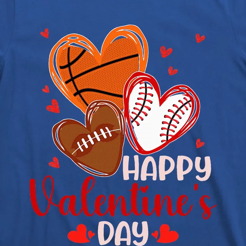 Happy Valentines Day Basketball Baseball Football T-Shirt