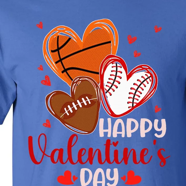 Happy Valentines Day Basketball Baseball Football Tall T-Shirt