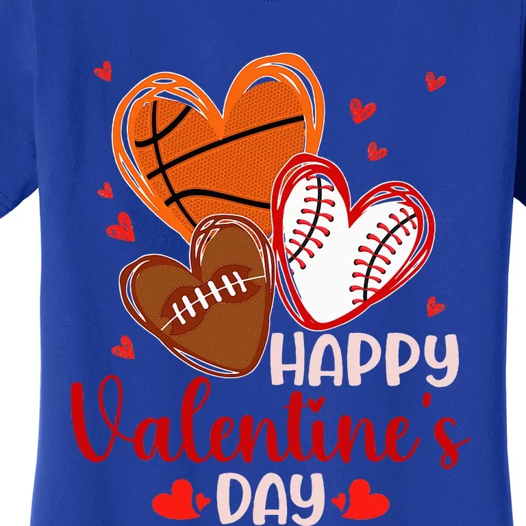 Happy Valentines Day Basketball Baseball Football Women's T-Shirt