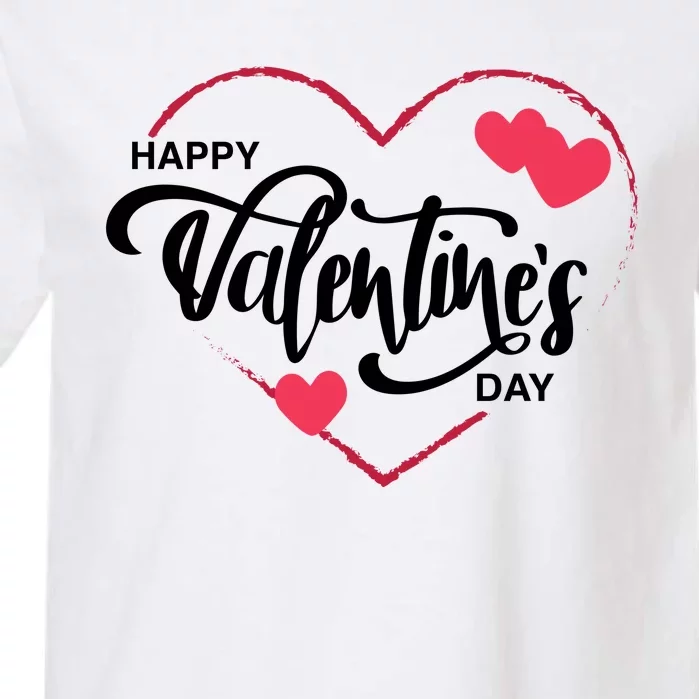 Happy Valentines Day Heart Cute Gift Garment-Dyed Heavyweight T-Shirt