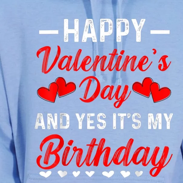 Happy Valentine's Day Yes It's My Birthday Born On Valentine Unisex Surf Hoodie