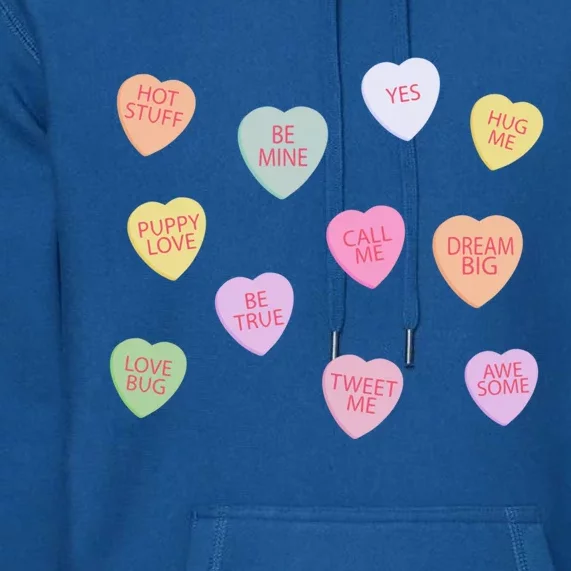 Happy Valentines Day Candy Conversation Hearts Great Gift Great Gift Premium Hoodie