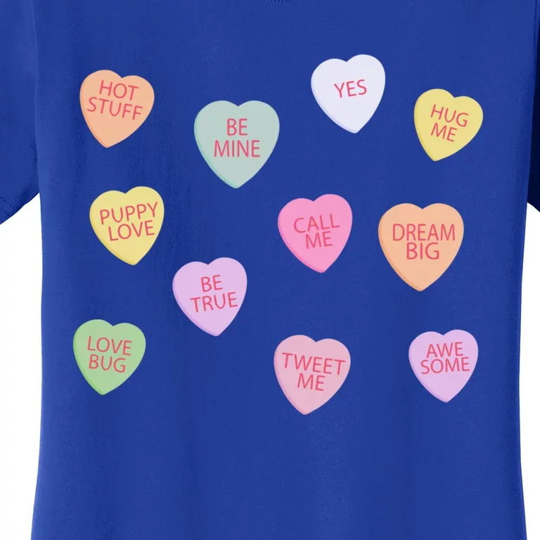 Happy Valentines Day Candy Conversation Hearts Great Gift Great Gift Women's T-Shirt