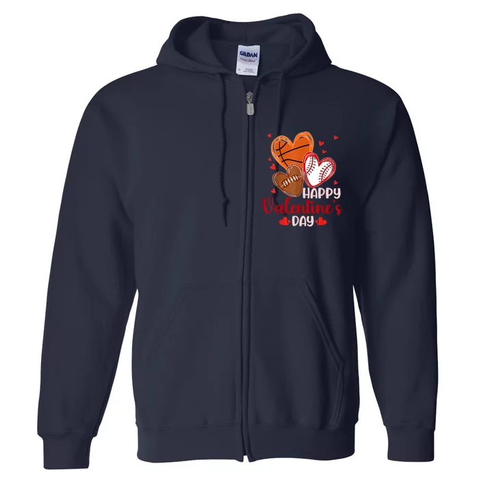 Happy Valentines Day Basketball Baseball Football Full Zip Hoodie