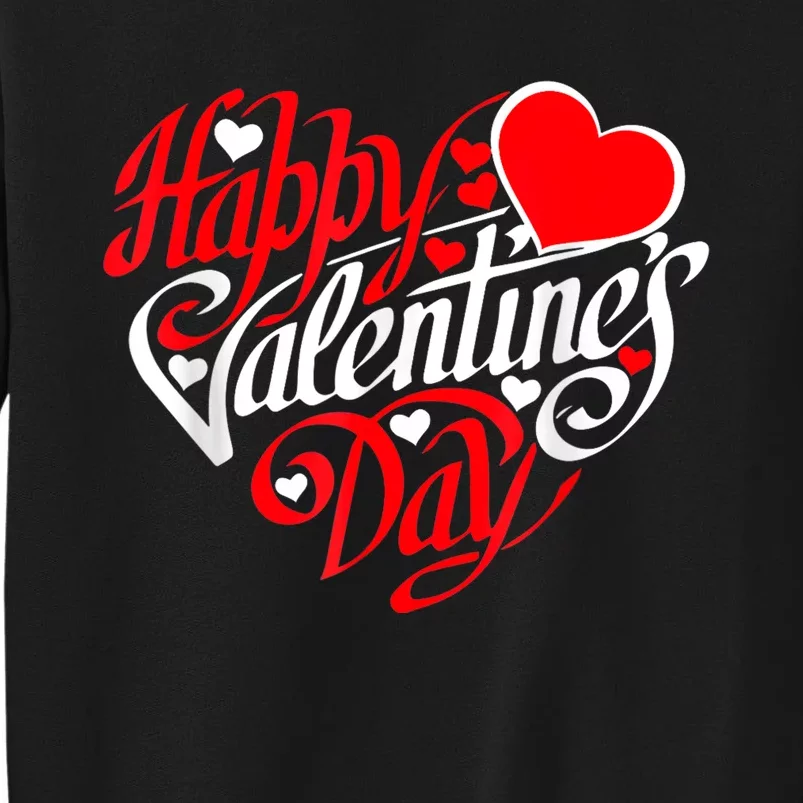 Happy Valentines Day Valentine Heart Shape Sweatshirt