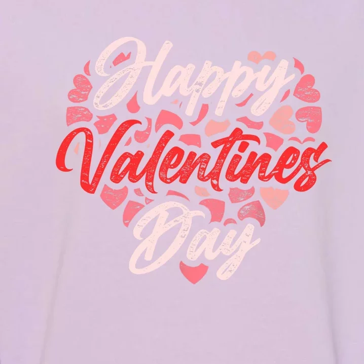 Happy Valentines Day Garment-Dyed Sweatshirt