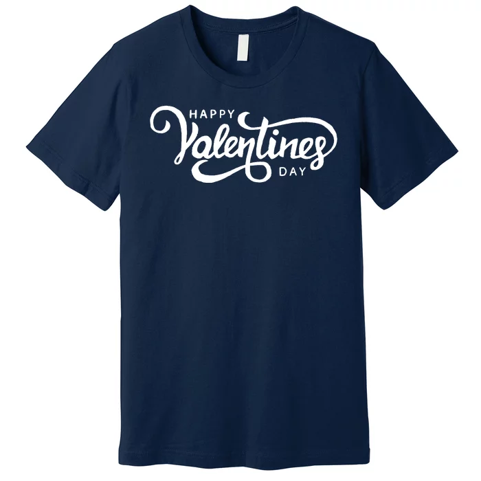 Happy Valentines Day Cute Holiday Gift Premium T-Shirt