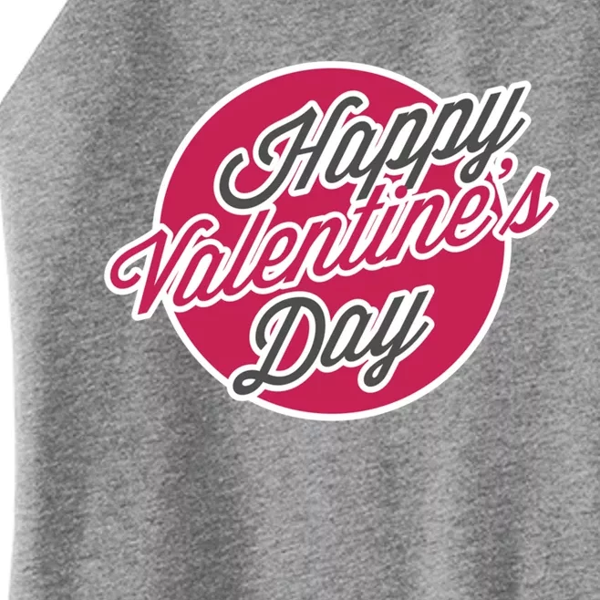 Happy Valentines Day Funny Gift Women’s Perfect Tri Rocker Tank