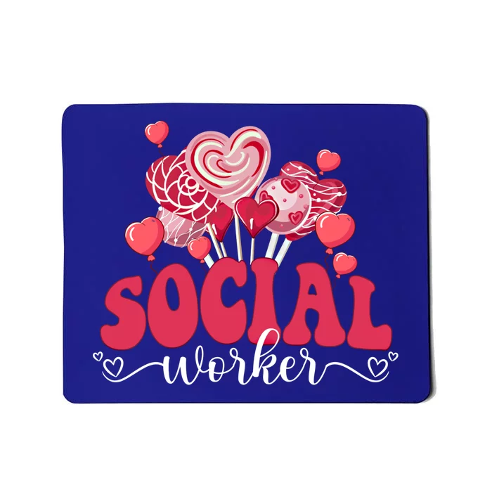 Happy Valentines Day Heart Lollipop Funny Social Worker Gift Mousepad