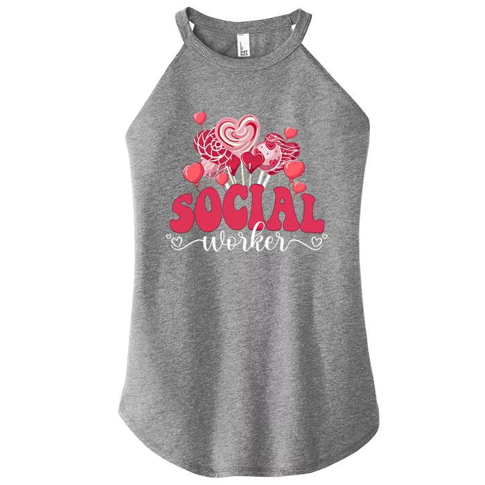 Happy Valentines Day Heart Lollipop Funny Social Worker Gift Women’s Perfect Tri Rocker Tank