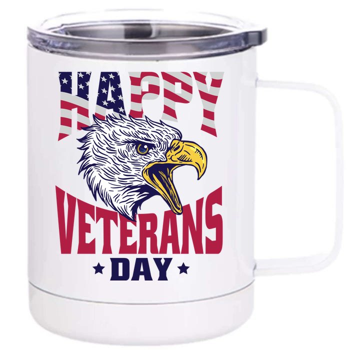 Happy Veterans Day Eagle Front & Back 12oz Stainless Steel Tumbler Cup