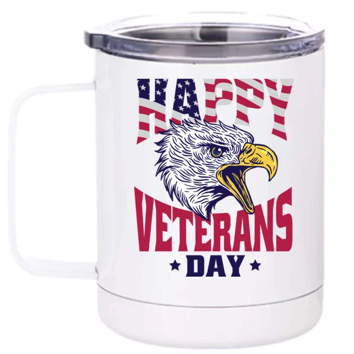 Happy Veterans Day Eagle Front & Back 12oz Stainless Steel Tumbler Cup