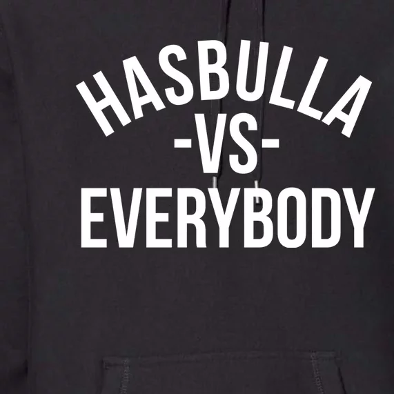 Hasbulla Vs Everybody Premium Hoodie