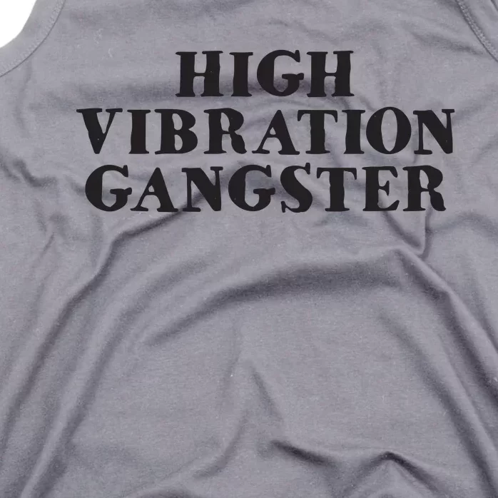 High Vibration Gangster Funny Spiritual Yoga Novelty Tank Top