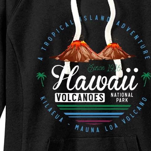 Hawaii Volcanoes National Park Kilauea Mauna Women's Fleece Hoodie