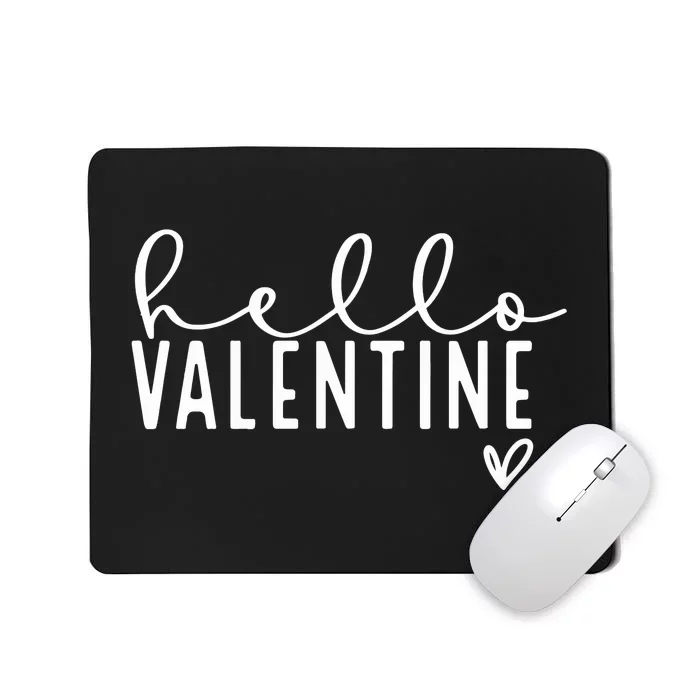 Hello Valentine Not Today Cupid Mousepad