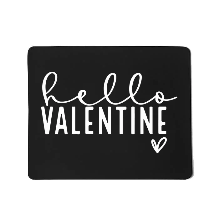 Hello Valentine Not Today Cupid Mousepad