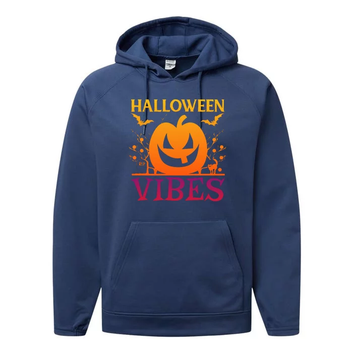 Halloween Vibes Pumpkin Halloween Quote Performance Fleece Hoodie