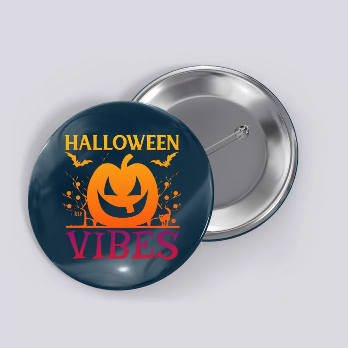 Halloween Vibes Pumpkin Halloween Quote Button