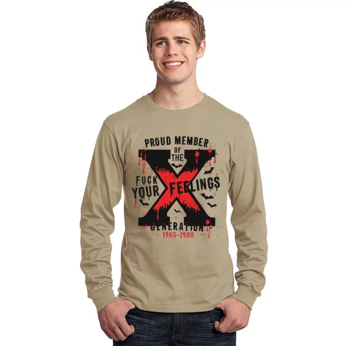 Halloween Vibes Proud Member Of The Fuck Your Feelings Gen X Tall Long Sleeve T-Shirt