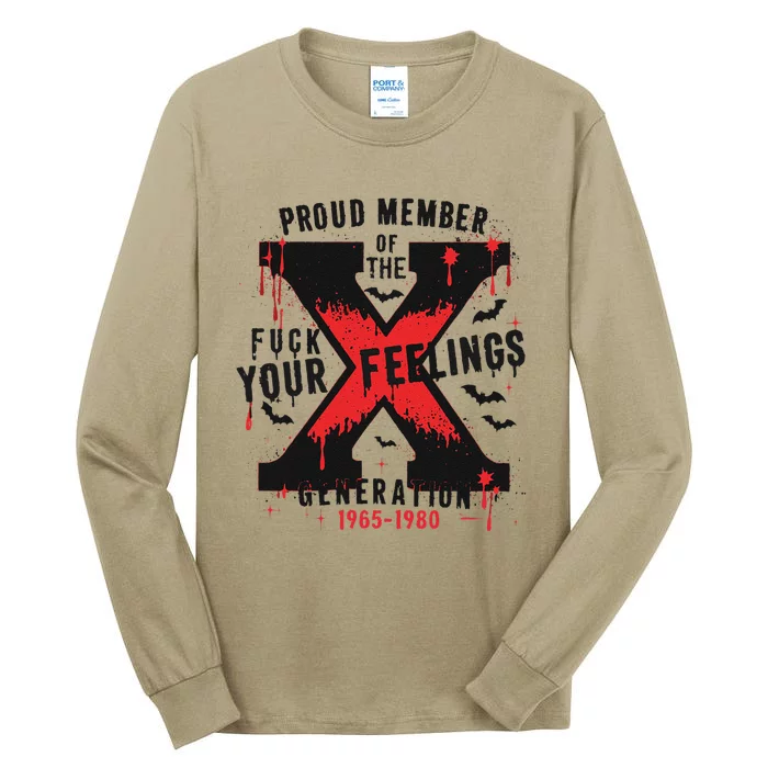 Halloween Vibes Proud Member Of The Fuck Your Feelings Gen X Tall Long Sleeve T-Shirt