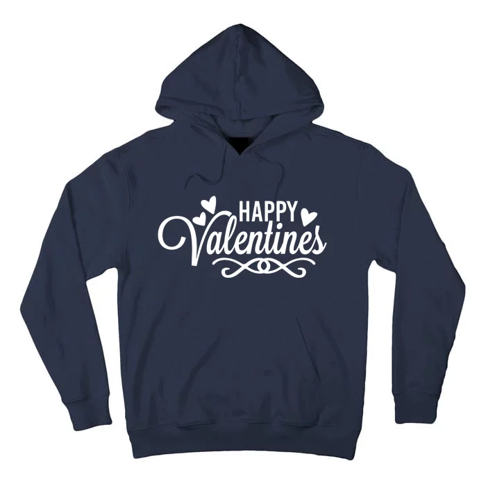 Happy Valentines Romantic Gift Tall Hoodie