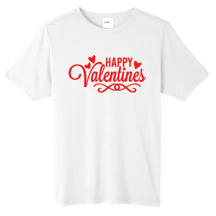 Happy Valentines Romantic Gift ChromaSoft Performance T-Shirt