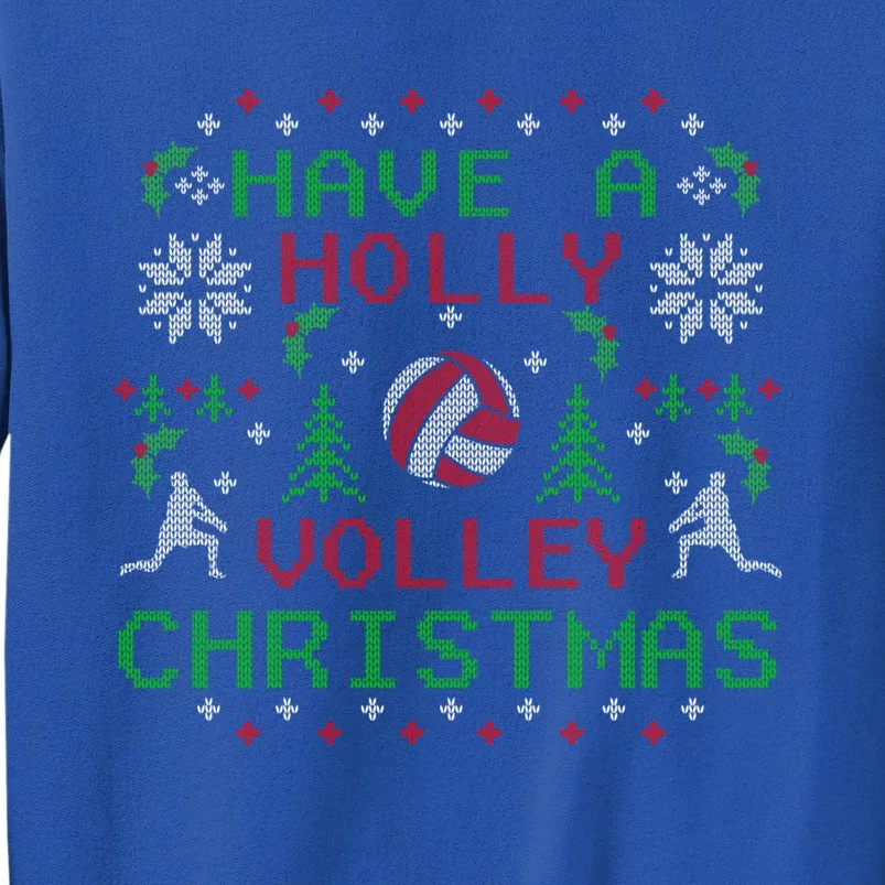 Holly Volleyball Ugly Christmas Sweater Party Gift Tall Sweatshirt