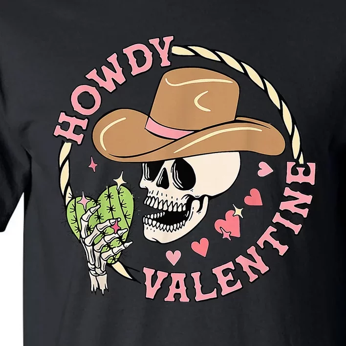 Howdy Valentine Western Cowboy Hat Southern Cowgirl Tall T-Shirt